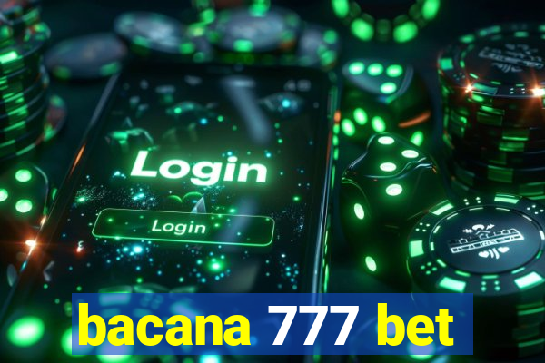 bacana 777 bet